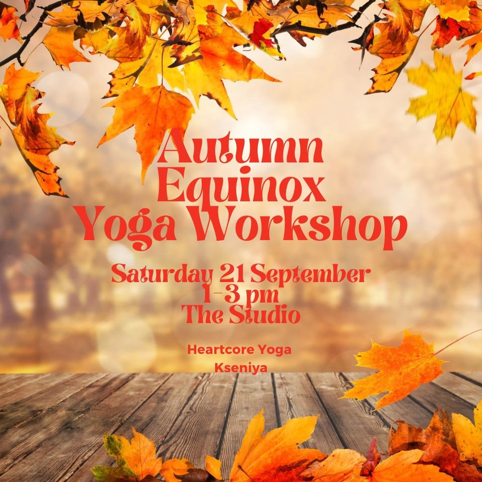 Autumn Equinox Yoga Workshop 🧘‍🧘‍