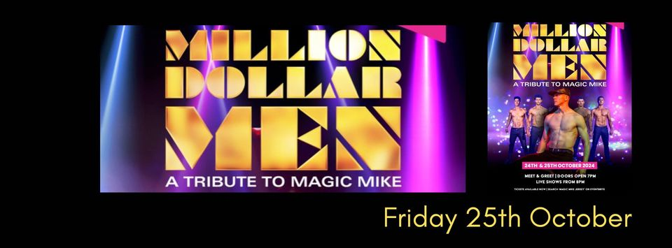 Million Dollar Men - A Tribute To Magic Mike Live at The Drift