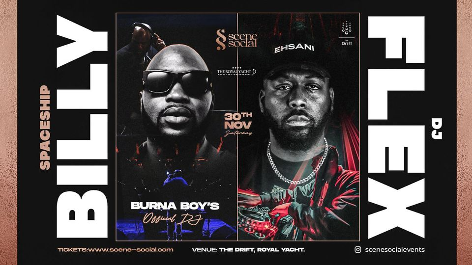 Scene Social - Spaceship Billy (Burna Boy’s Official Dj) & Dj Flex