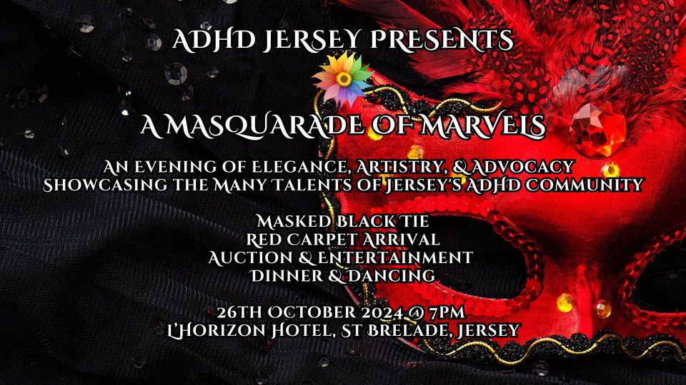 ADHD JERSEY PRESENTS A MASQUARADE OF MARVELS £80 + Admin fee