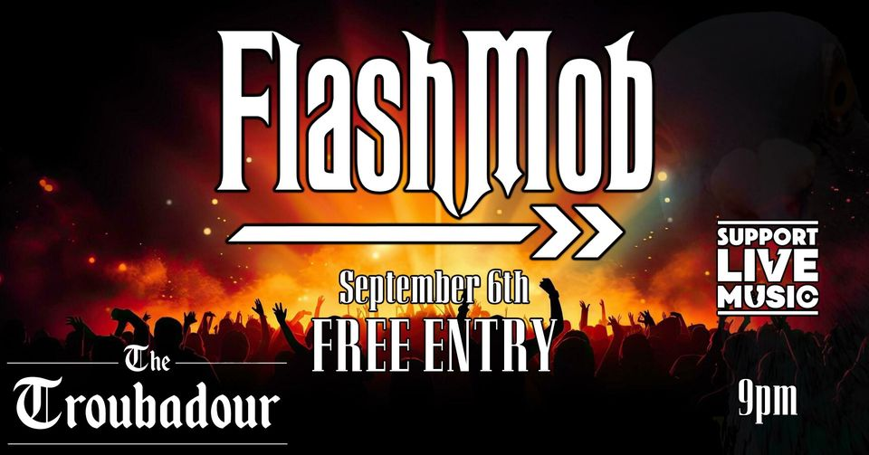 FlashMob at The Troubadour 6 September