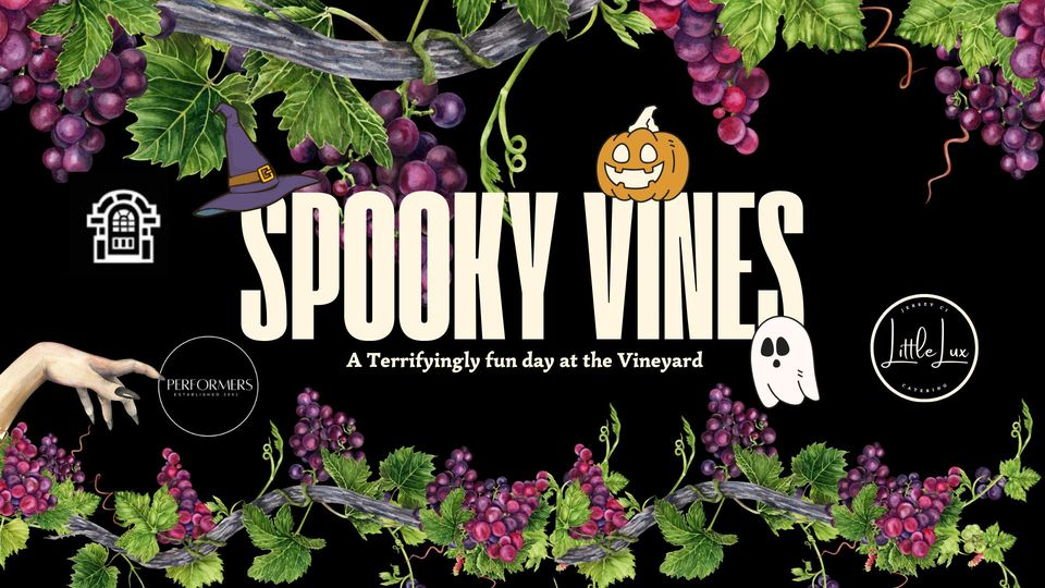 Spooky Vines! A Terrifyingly fun day at the Vineyard.