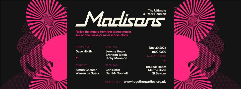 MADISONS REUNION 2024 '30th Anniversary'