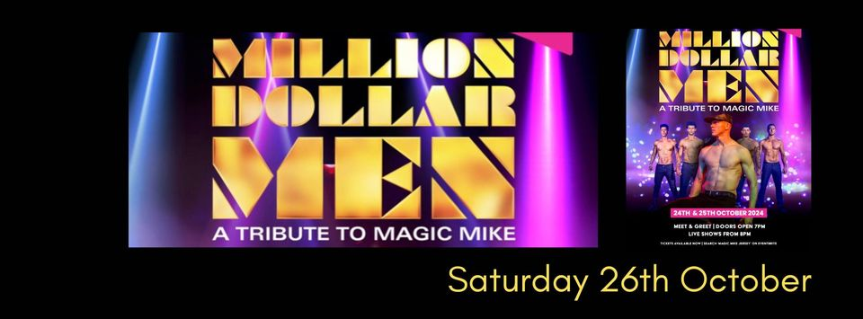 Million Dollar Men - A Tribute To Magic Mike Live at The Drift