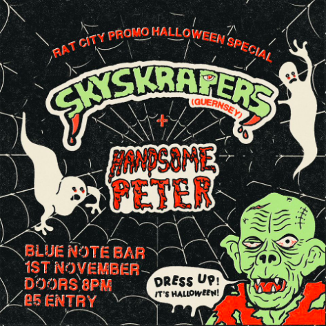 RAT CITY PROMO HALLOWEEN SPECIAL @ The Blue Note w/ SkySkrapers (GSY) & Handsome Peter