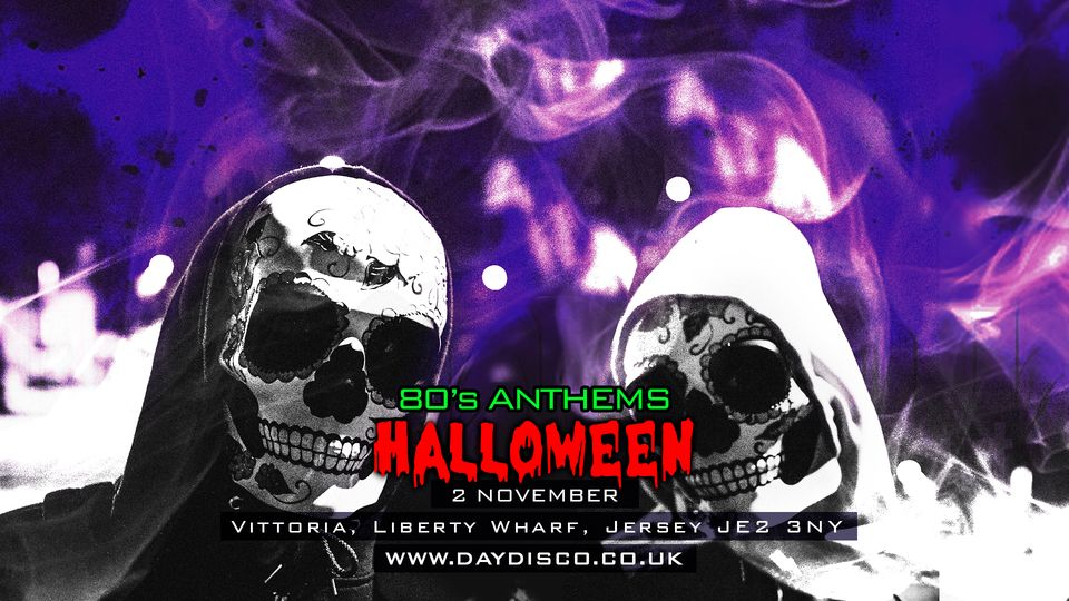 80's Anthems Halloween Day Disco - OVER 30's