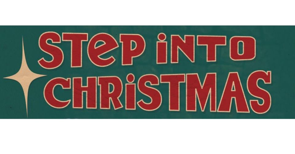 STEP INTO CHRISTMAS