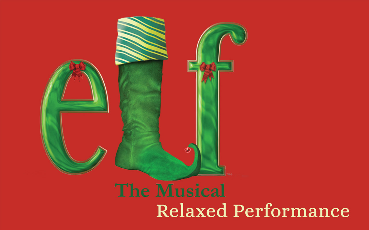 Elf the Musical: Relaxed Performance
