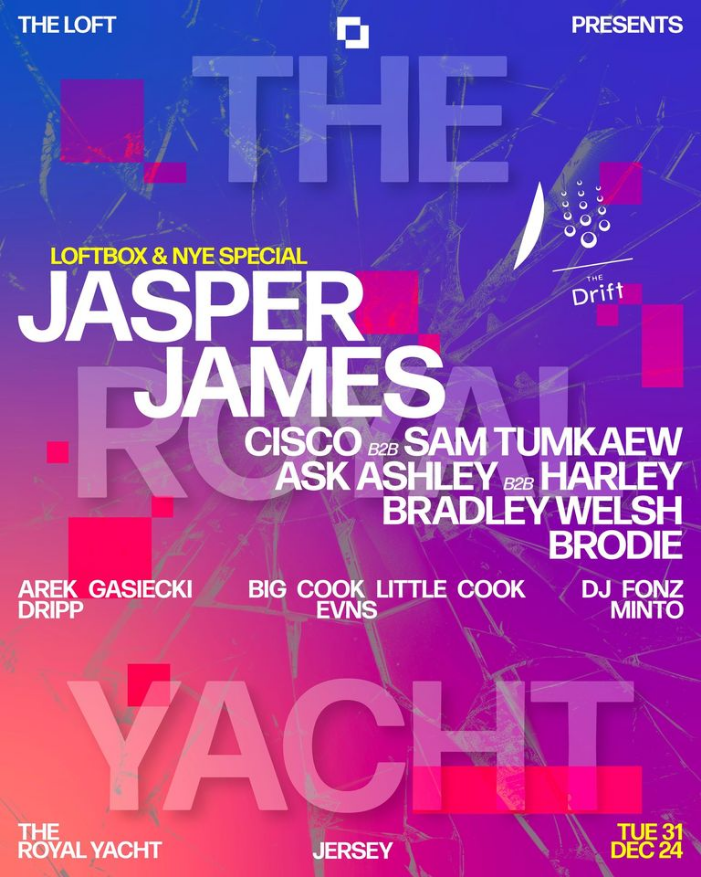 THE LOFT PRESENTS: JASPER JAMES (LOFTBOX & NYE SPECIAL)