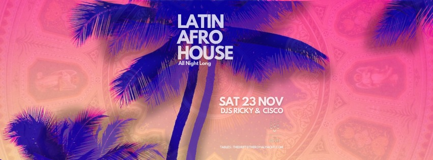 Latin Afro House Night - DJs  Ricky & CISCO