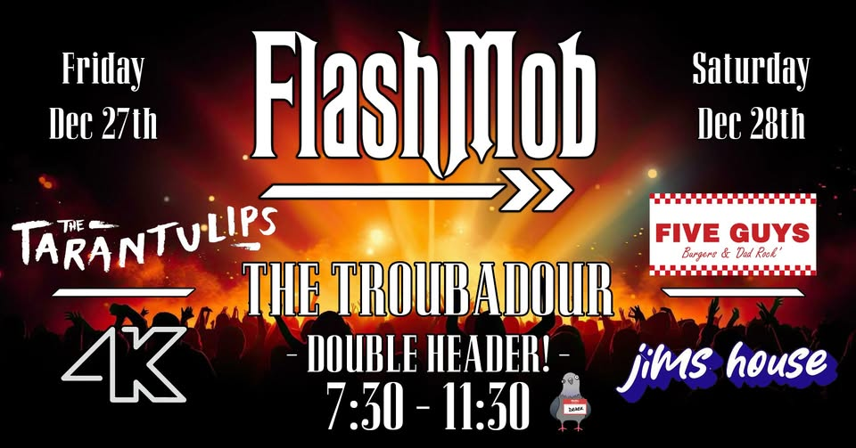 FlashMob Doubler Header - Feat: Jim's House, 4k, The Tarantulips & Five Guys