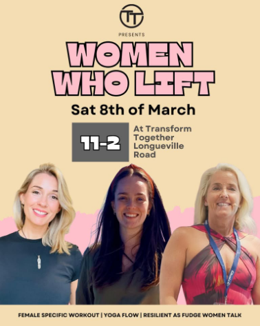 Transform Together Presents: Women Who Lift Event - Celebrating International Women's Day