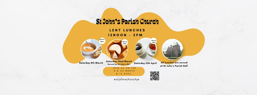 Lent Lunch 12pm-2pm Saturday 8th March, 22nd March, 12th April 2025 St. John's Parish Hall