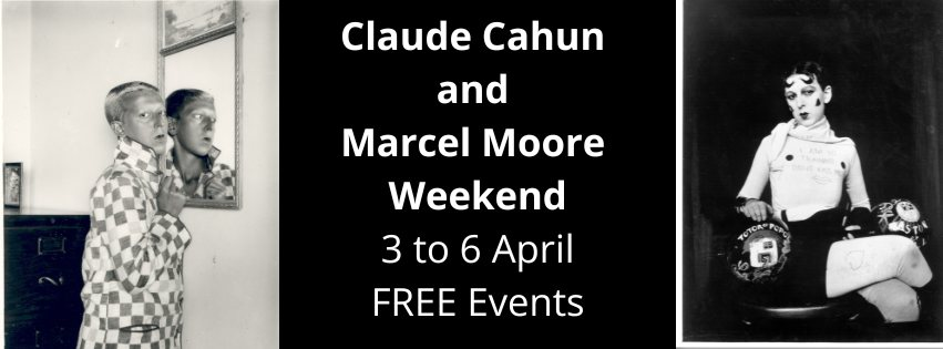 The Claude Cahun & Marcel Moore weekend / In Conversation with Claire Follain