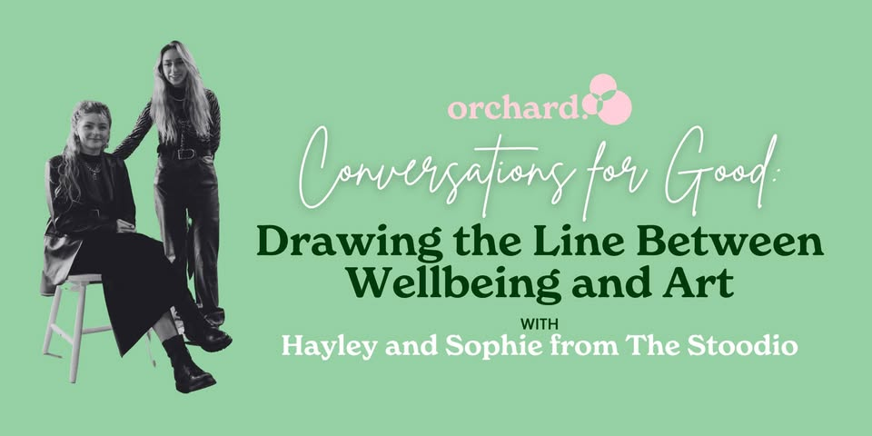 Conversations for Good - Drawing the line between wellbeing and art