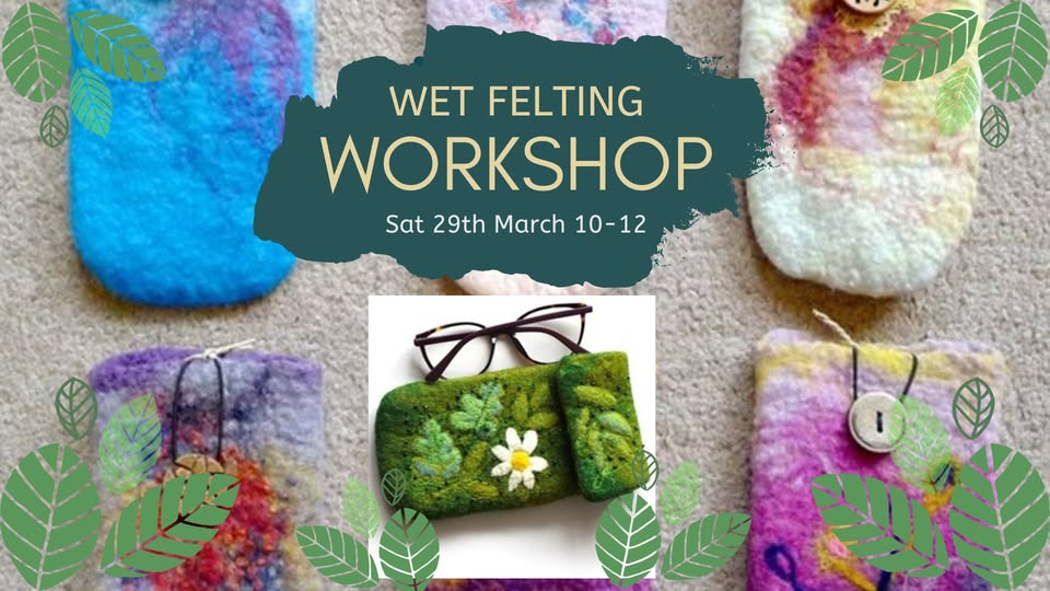 Wet felting workshop