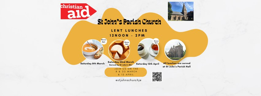 Lent Lunch 12pm-2pm Saturday 8th March, 22nd March, 12th April 2025 St. John's Parish Hall