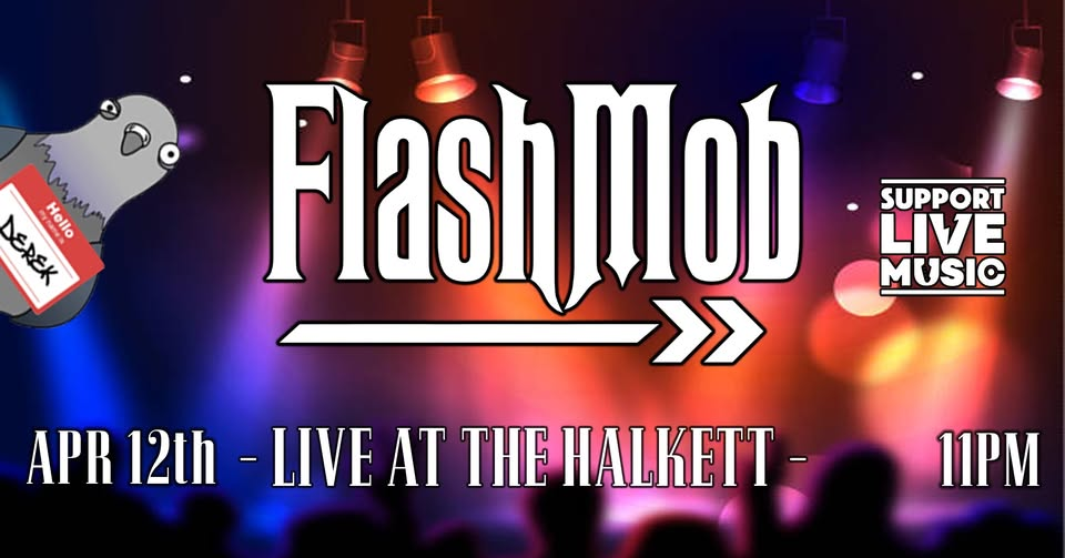 FlashMob at The Halkett - 12 April