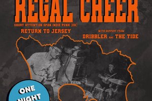 RAT CITY PROMO: REGAL CHEER (UK) + DRIBBLER + THE TIDE @ THE BLUE NOTE