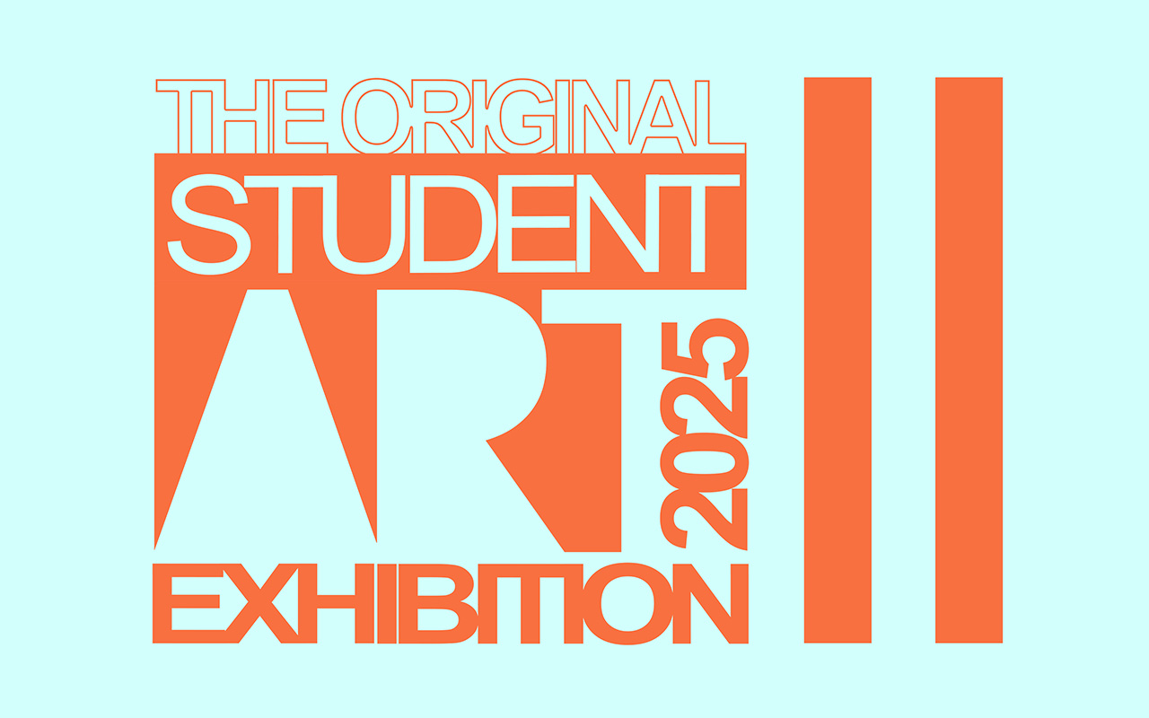 The Original Student Art Exhibition 2025 – Call for entries!