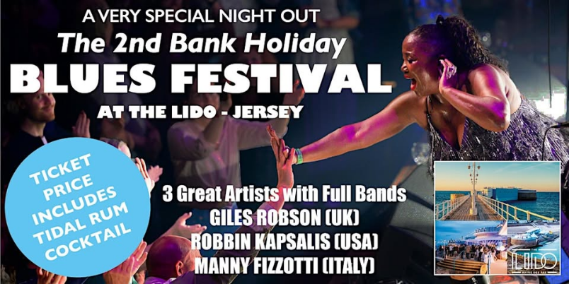 The 2nd Bank Holiday Blues Festival At The Lido - Havre Des Pas - Jersey