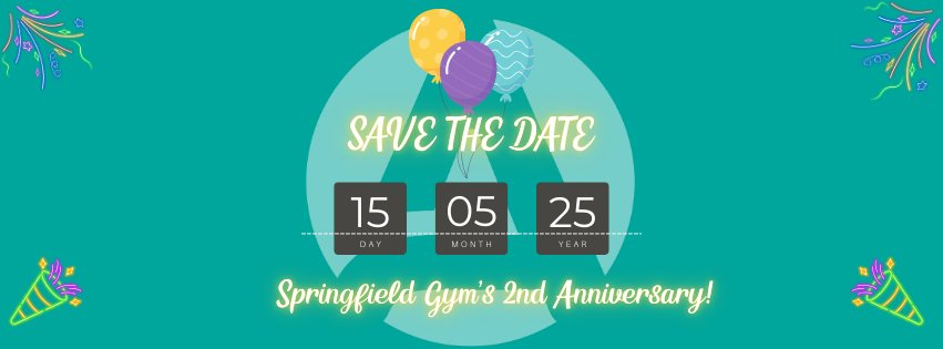 Springfield Gym's Second Anniversary!
