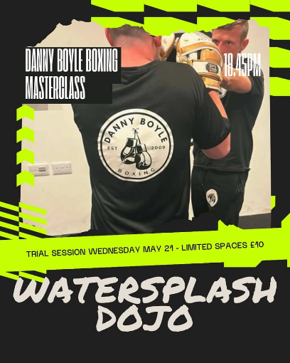 Danny Boyle Boxing Masterclass - Watersplash Dojo