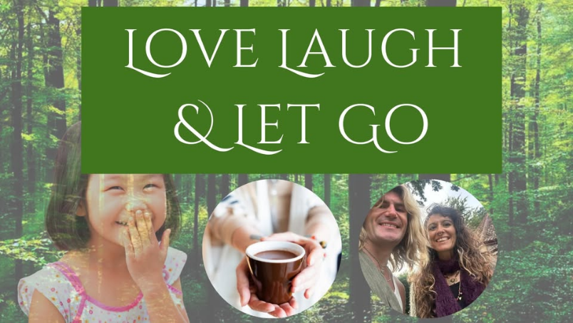 Love, Laugh & Let Go