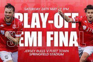 Jersey Bulls v Fleet Town | PLAY-OFF SEMI FINAL