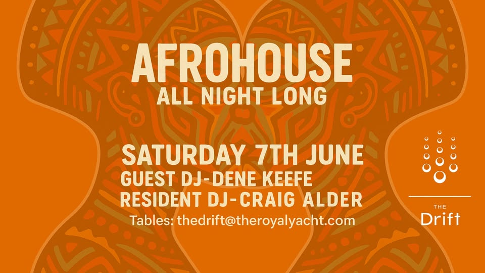 AFROHOUSE / ALL NIGHT LONG / DJS CRAIG ALDER / DENE KEEFE + GUESTS