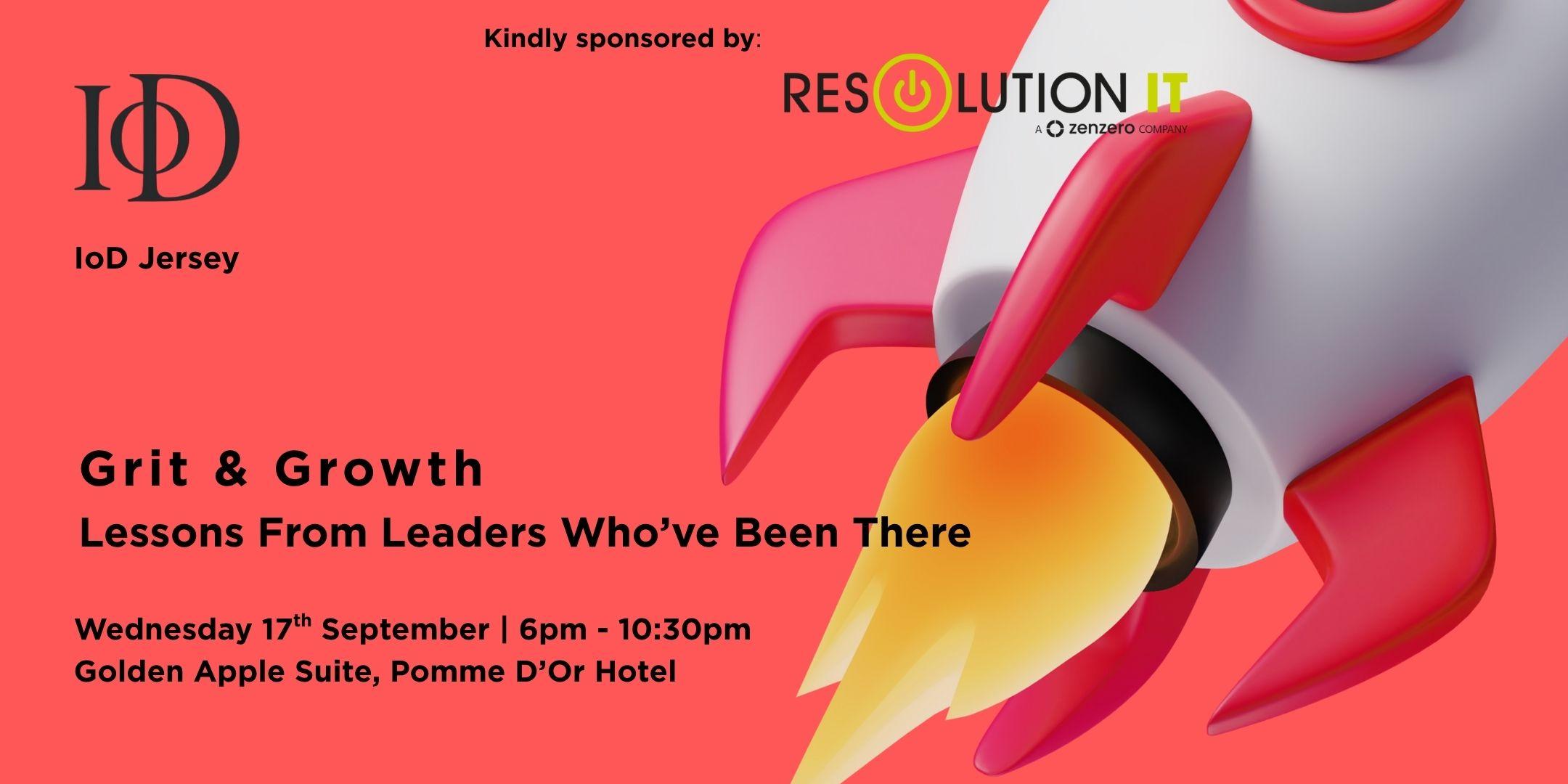 Grit & Growth - Lessons From Leaders Who've Been There