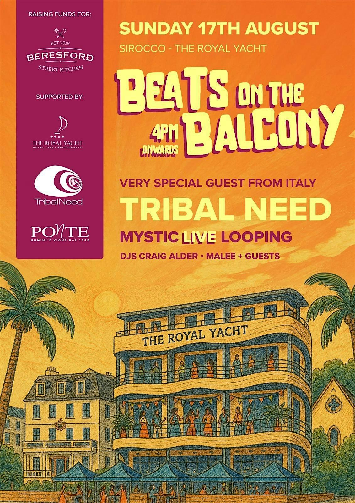 Beats on the Balcony - Tribal Need. Raising Funds for BSK.