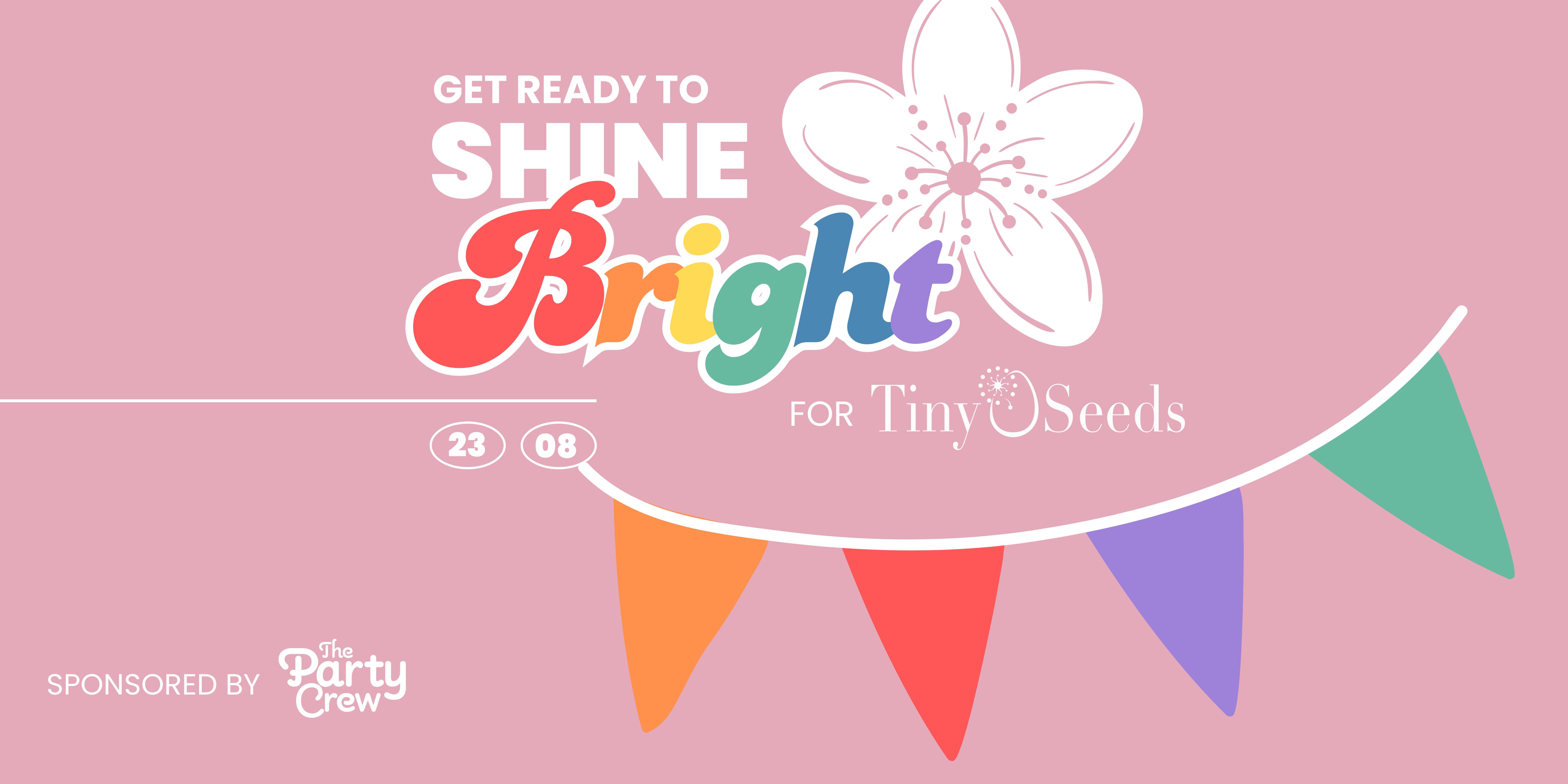 Shine Bright for Tiny Seeds