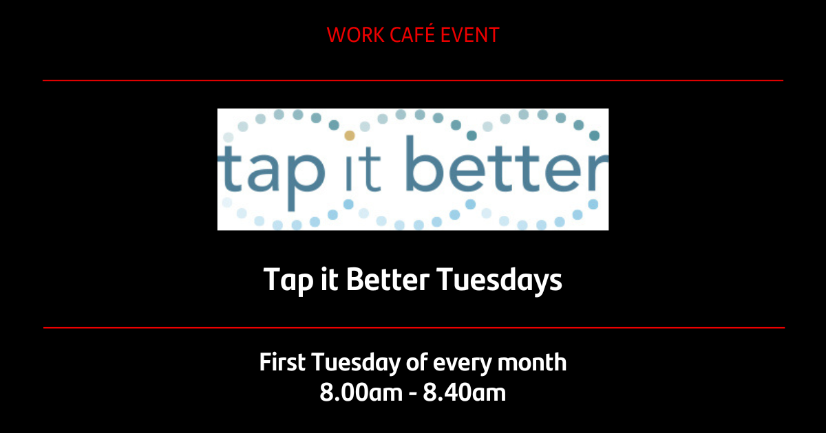 Tap it Better Tuesdays