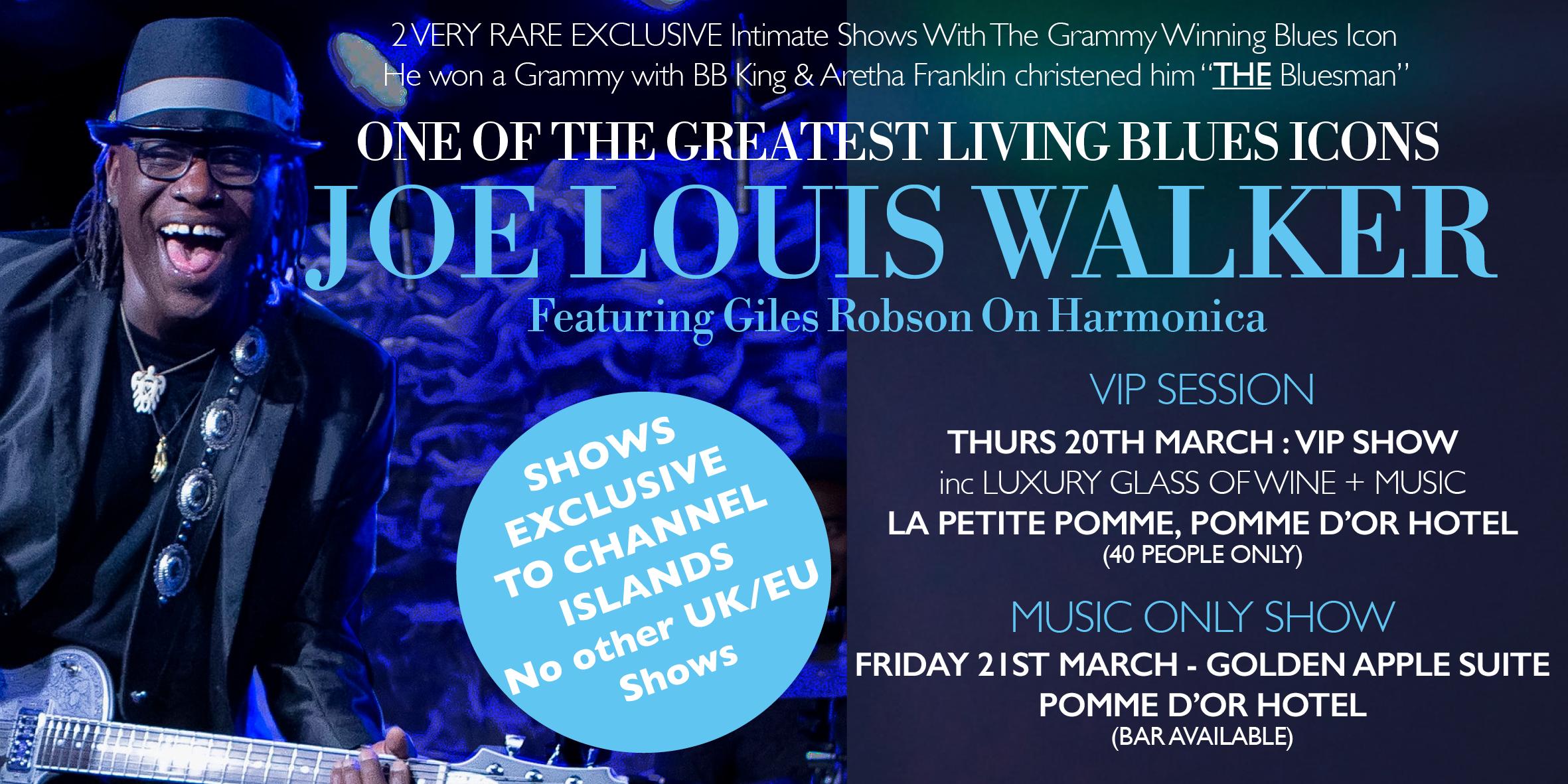 Grammy Winning Blues Icon Joe Louis Walker At The Pomme d'Or Hotel
