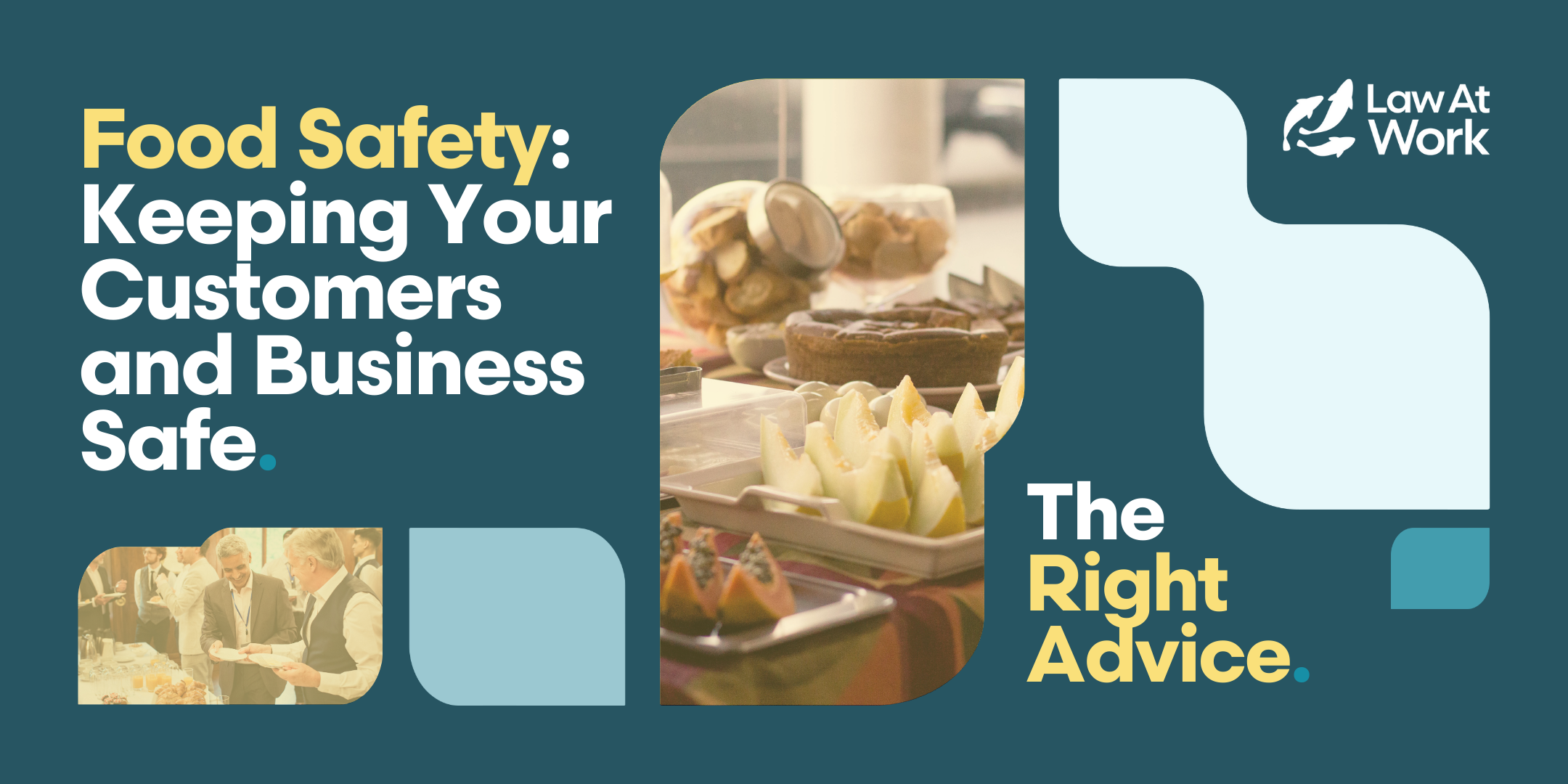 Food Safety: Keeping Your Customers and Your Business Safe