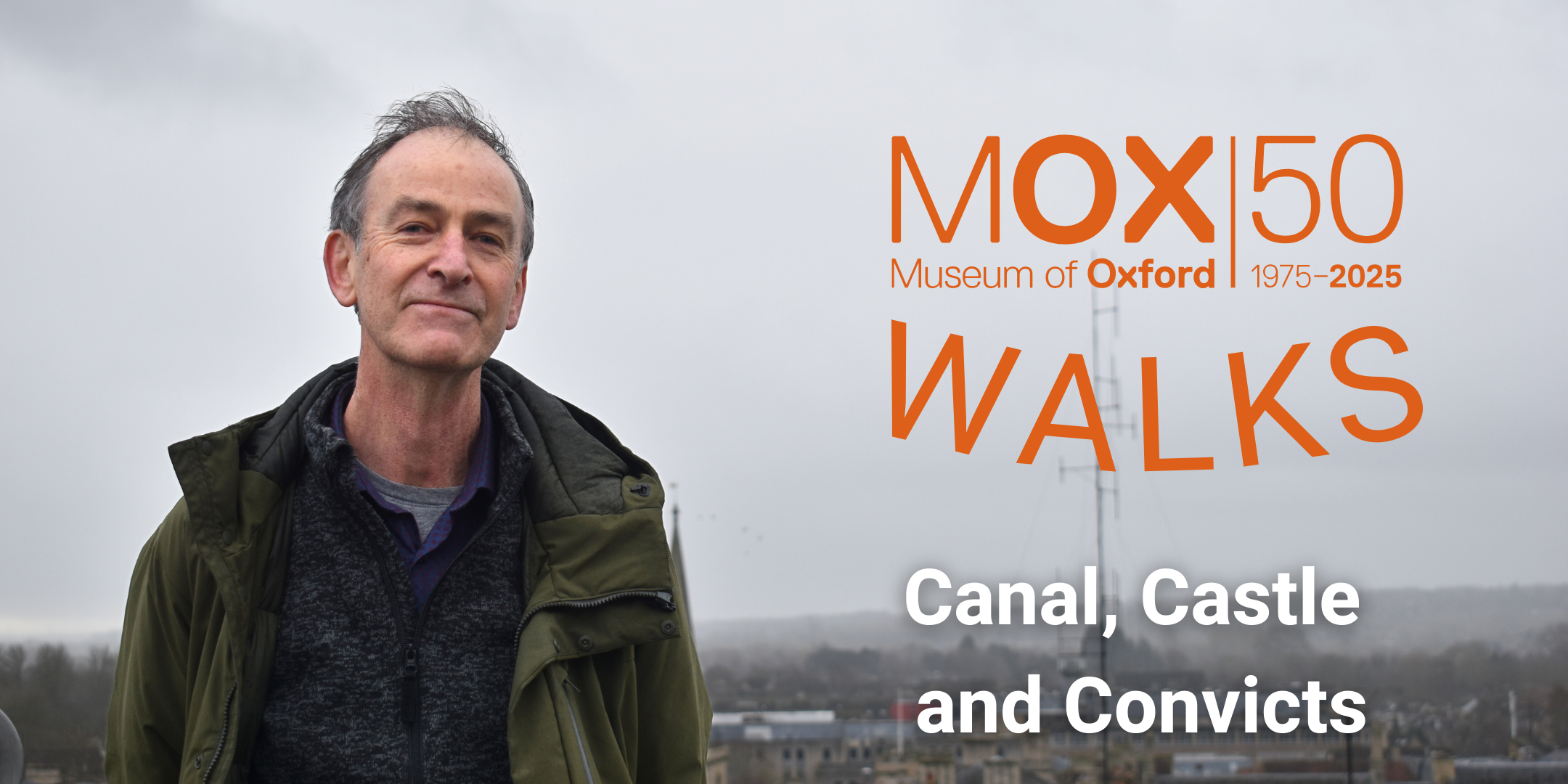 Museum of Oxford Walks: Canal, Castle and Convicts