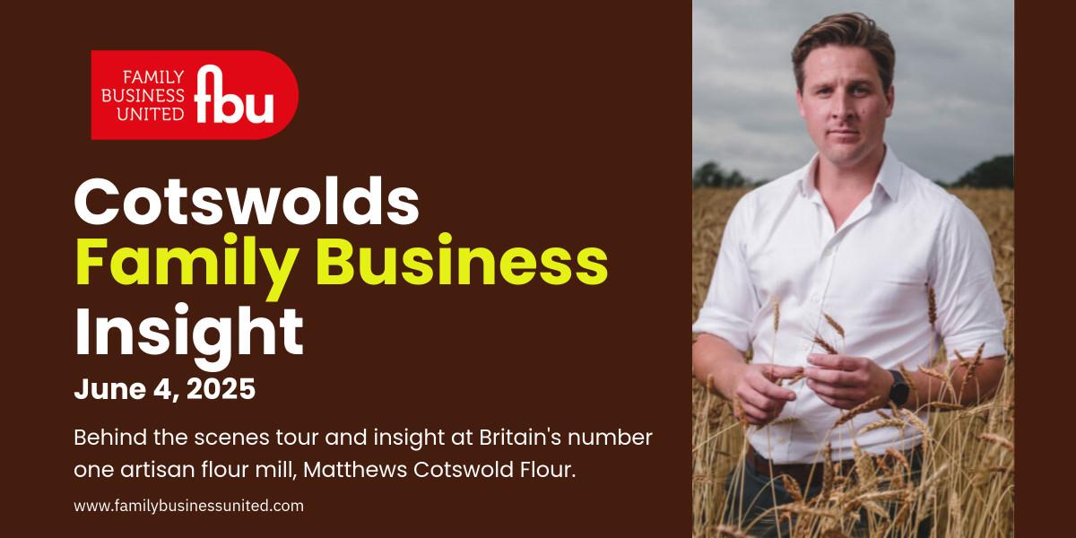 Family Business Insight - Matthews Cotswold Flour