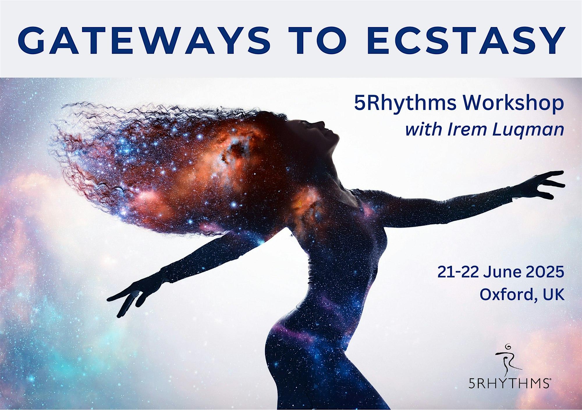 Gateways to Ecstasy ~ A 5Rhythms Workshop
