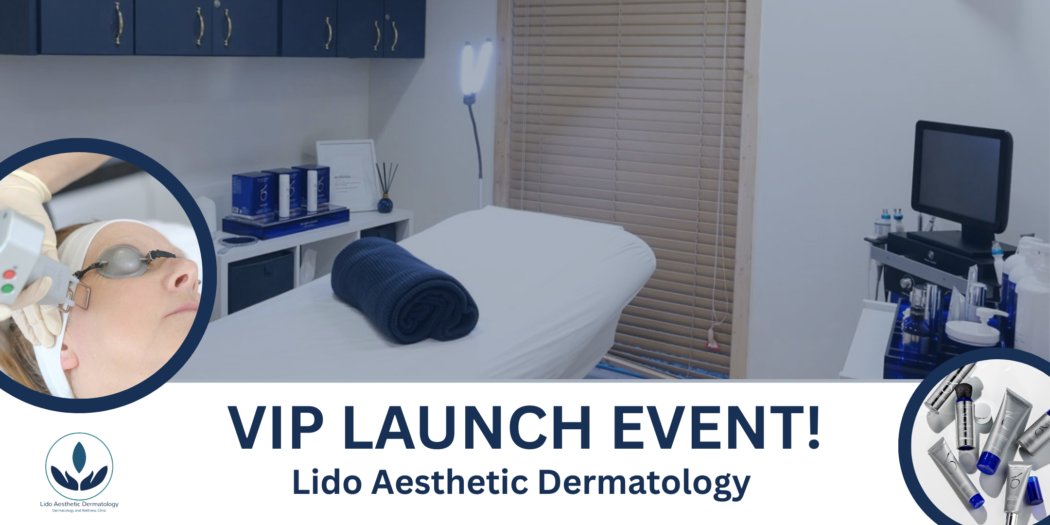VIP Launch Event with Lido Aesthetic Dermatology!
