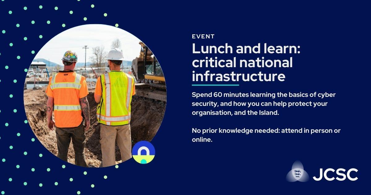 Lunch and Learn: Critical National Infrastructure