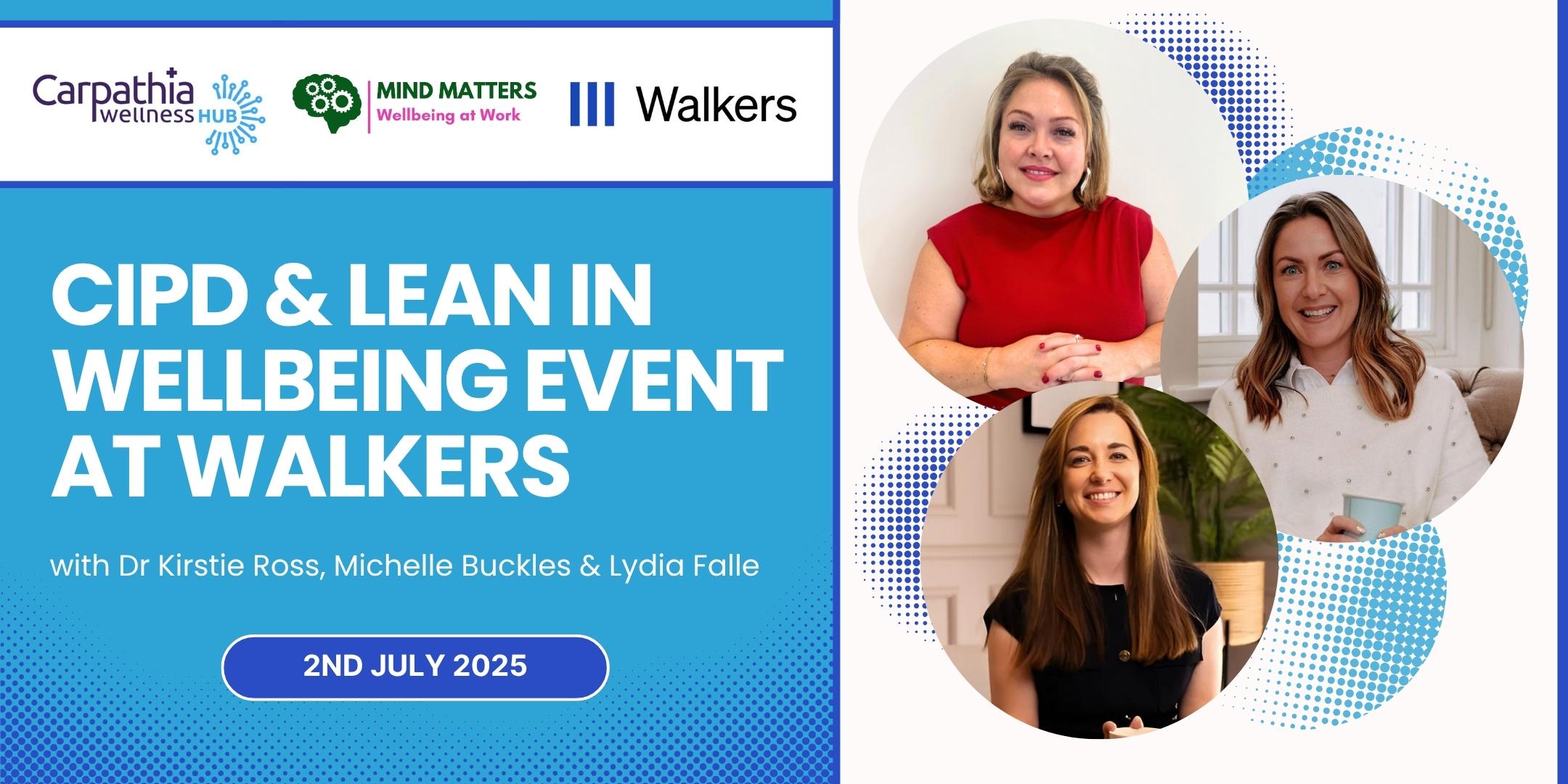 CIPD & Lean In Wellbeing Event | Carpathia Wellness Hub & Mind Matters