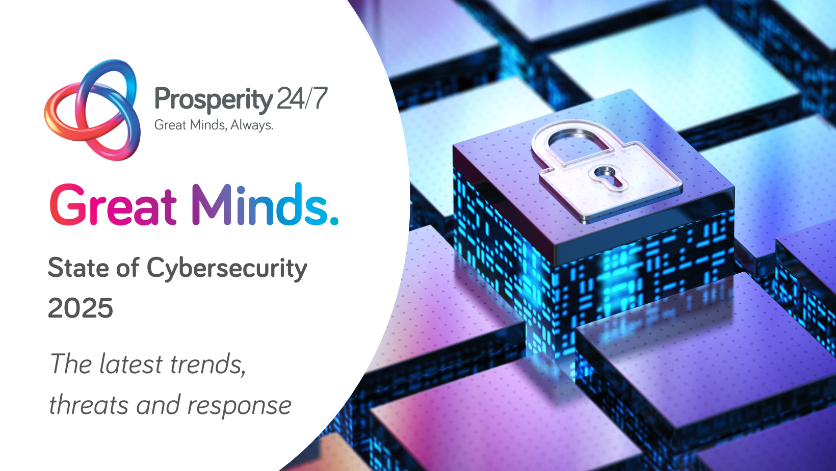 Great Minds Series:  State of Cybersecurity 2025
